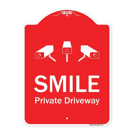 Signmission Smile Private Driveway With Video Surveillance Camera Graphics Aluminum Sign, 24" H, RW-1824-9753 A-DES-RW-1824-9753